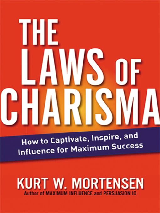 Title details for The Laws of Charisma by Kurt Mortensen - Available
